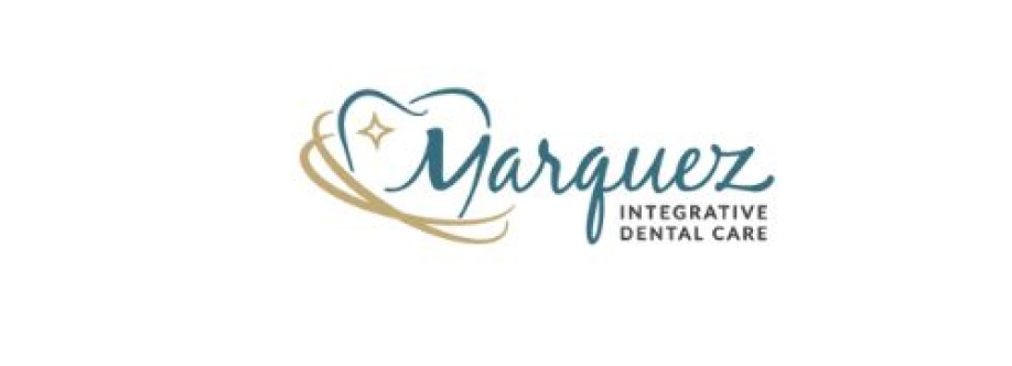 Marquez Integrative Dental Care Cover Image